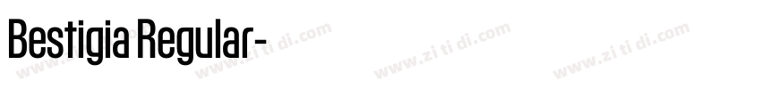Bestigia Regular字体转换 Bestigia Regular字体转换